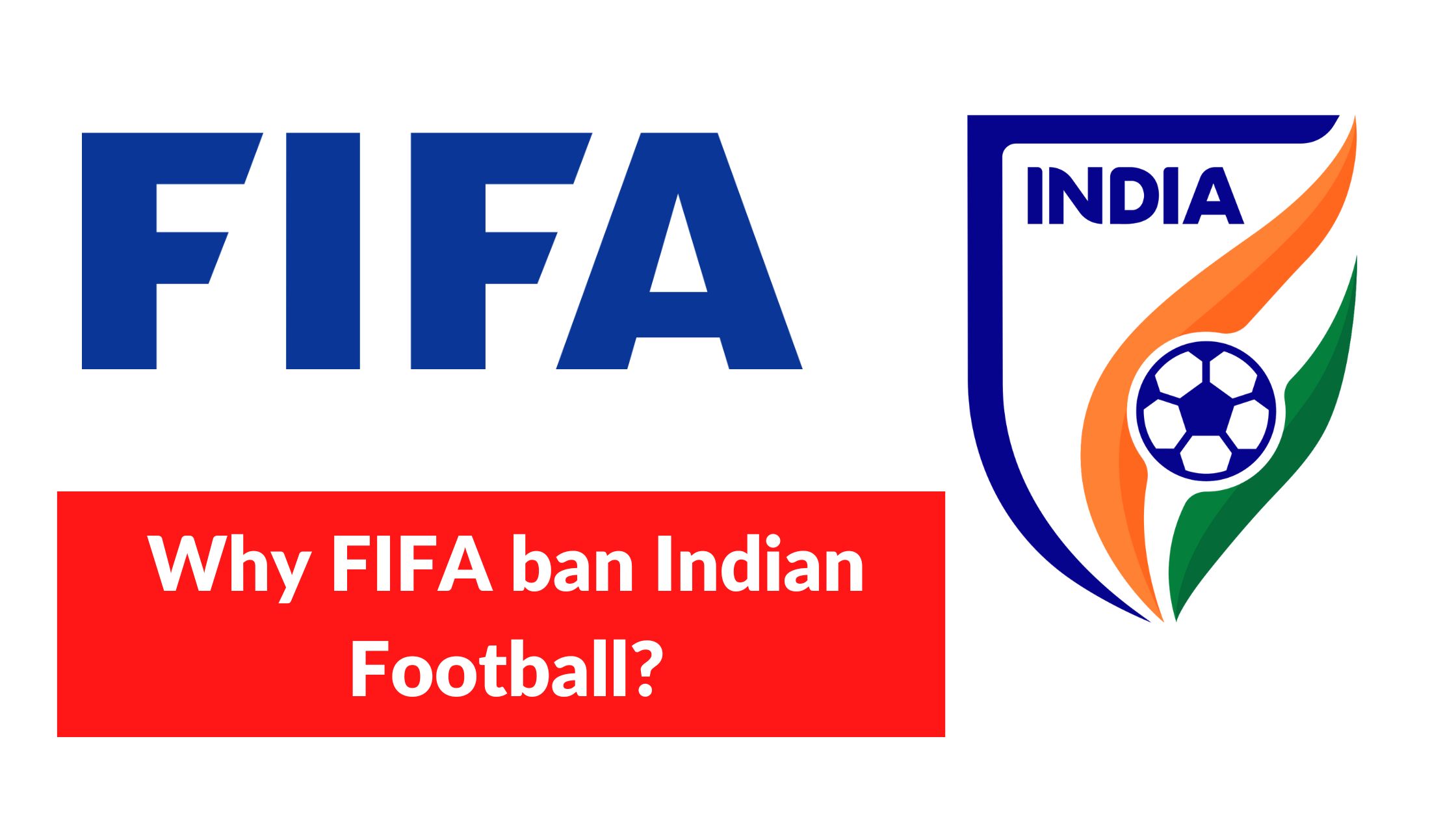 FIFA ban Indian Football